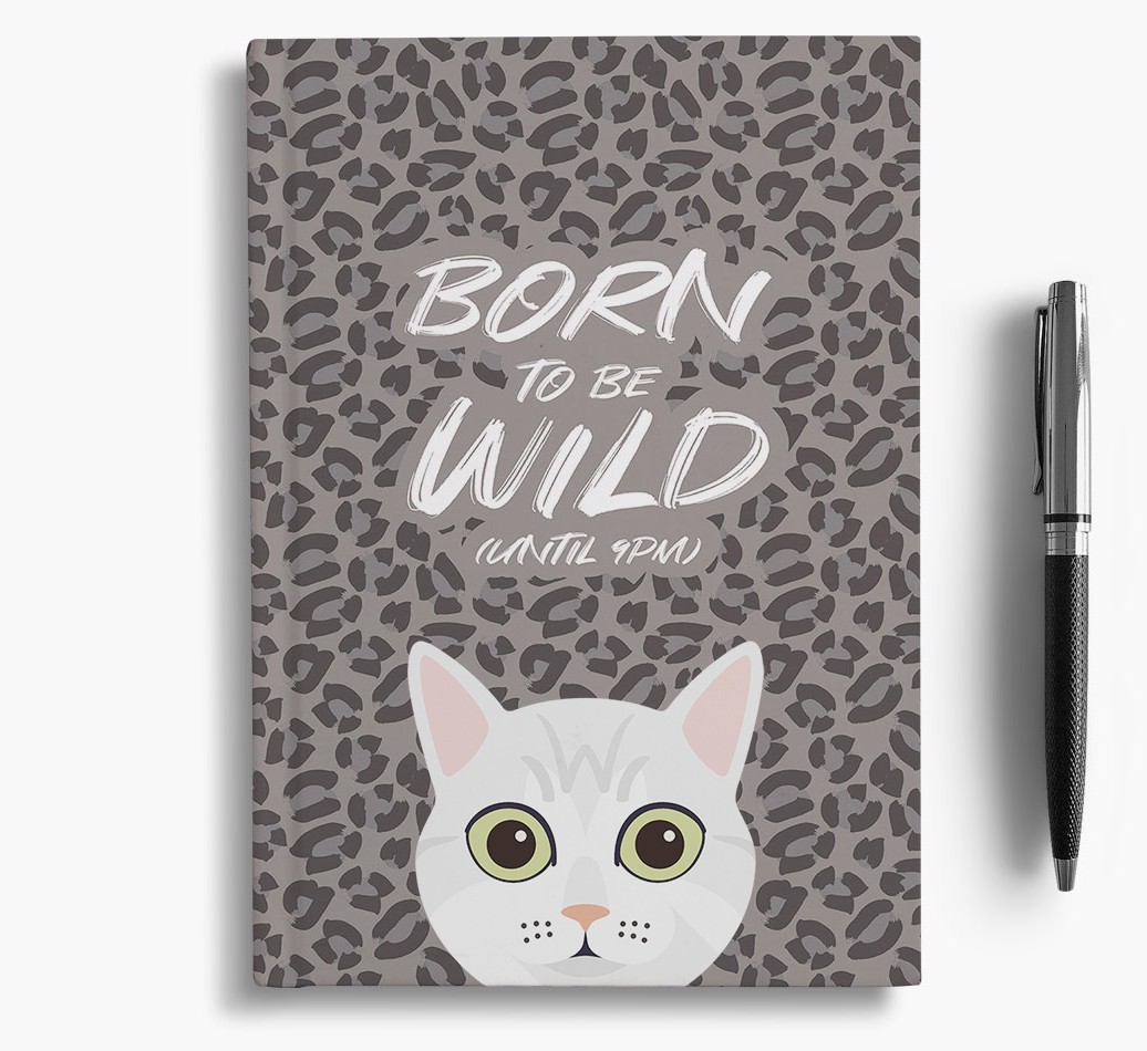 'Born To Be Wild' - Personalised {breedCommonName} Notebook