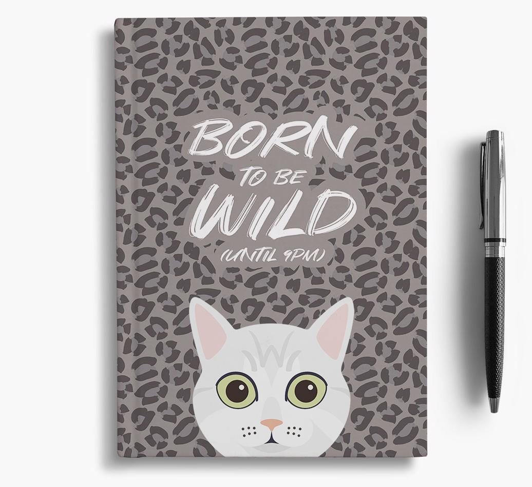 'Born To Be Wild' - Personalized {breedCommonName} Notebook