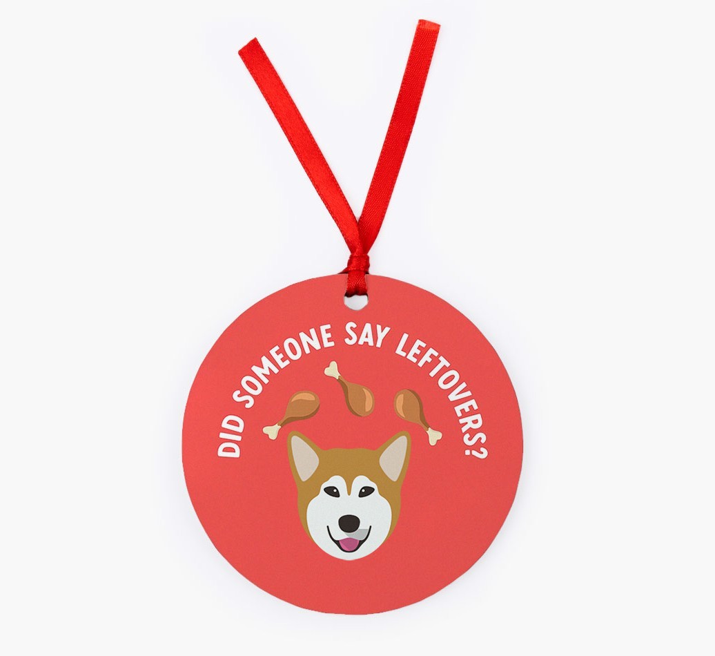 'Did Someone Say Leftovers?' - {breedFullName} Christmas Decoration