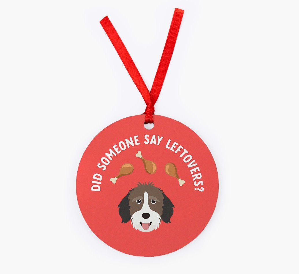 'Did Someone Say Leftovers?' - {breedFullName} Christmas Decoration