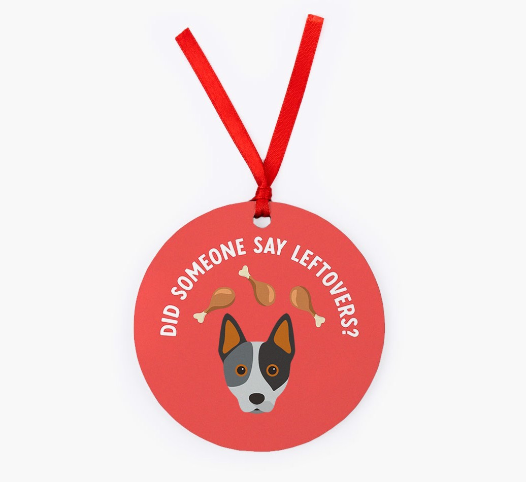 'Did Someone Say Leftovers?' - {breedFullName} Christmas Decoration