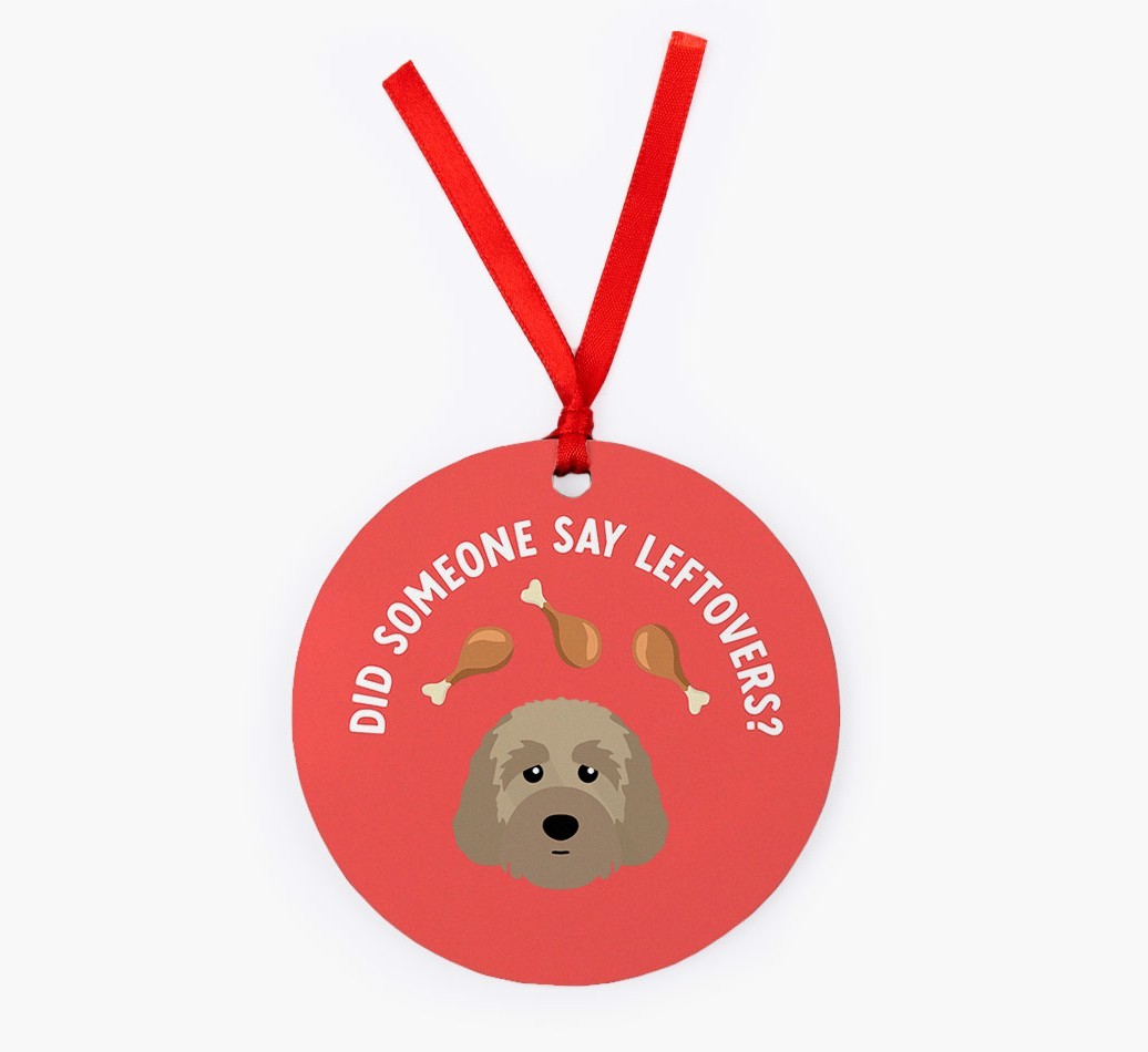 'Did Someone Say Leftovers?' - {breedFullName} Christmas Decoration