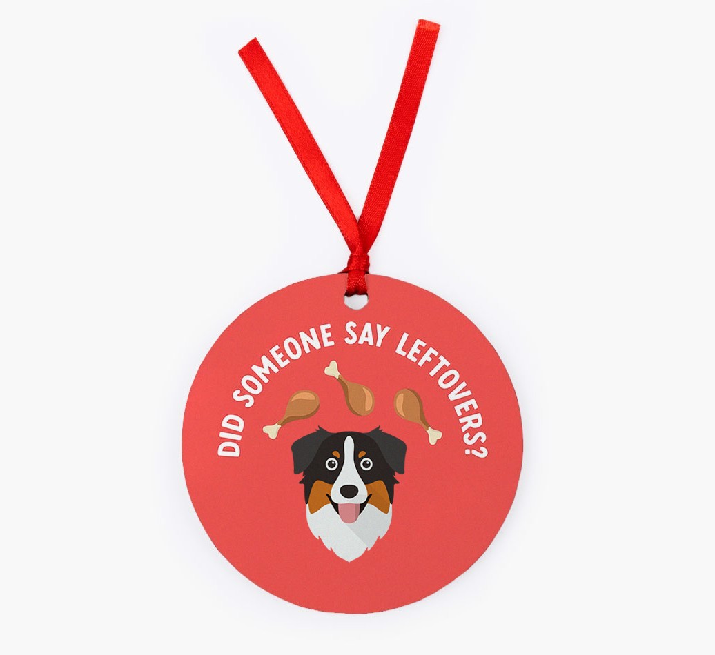'Did Someone Say Leftovers?' - {breedFullName} Christmas Decoration