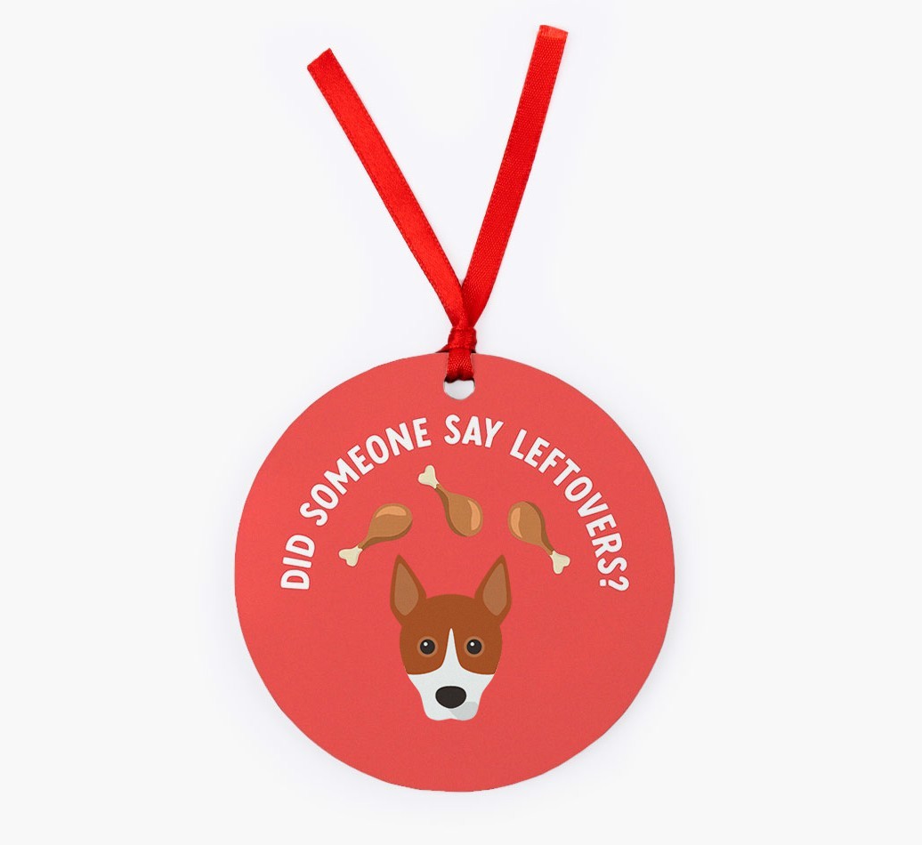 'Did Someone Say Leftovers?' - {breedFullName} Christmas Decoration