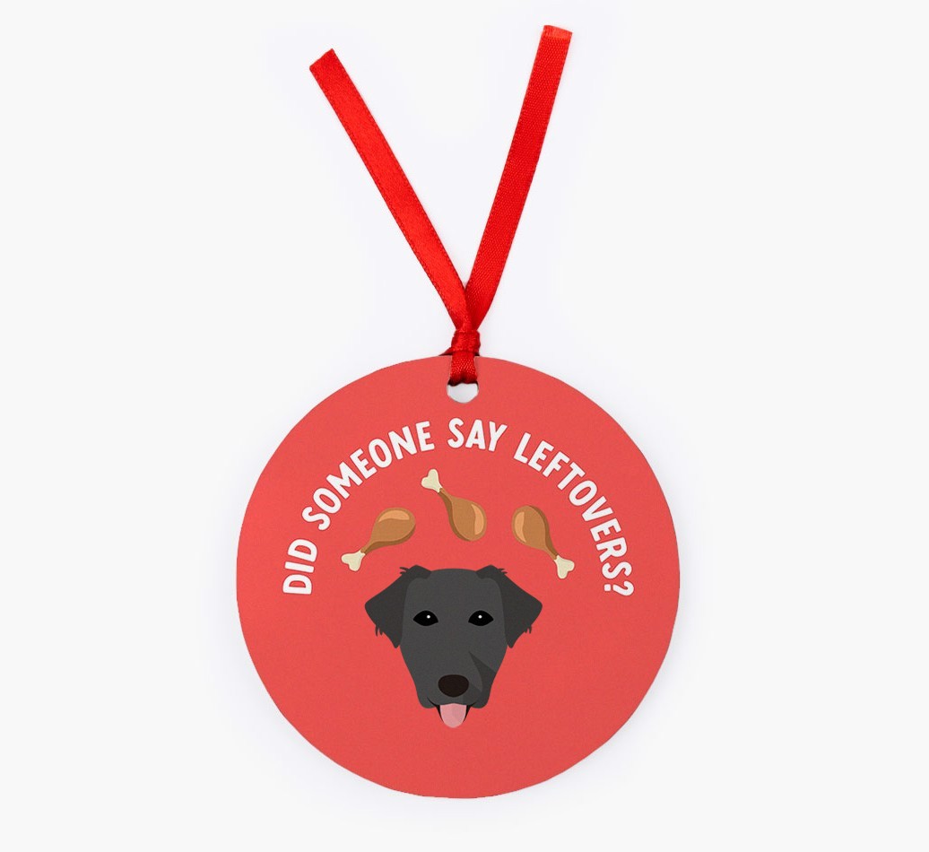 'Did Someone Say Leftovers?' - {breedFullName} Christmas Decoration