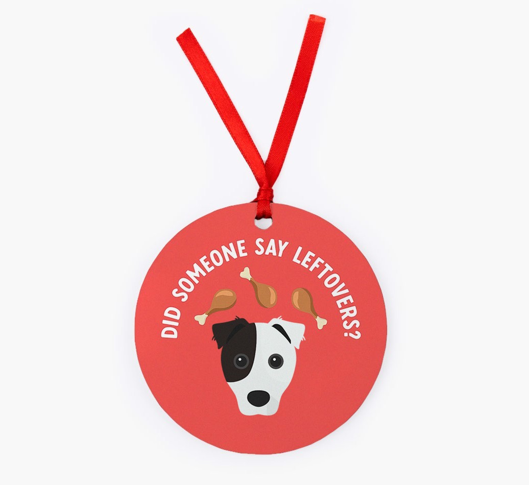 'Did Someone Say Leftovers?' - {breedFullName} Christmas Decoration