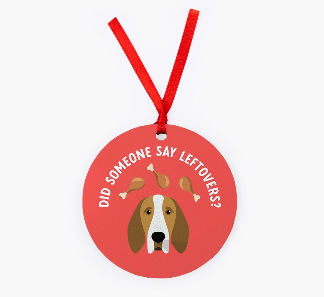 'Did Someone Say Leftovers?' - {breedFullName} Christmas Decoration