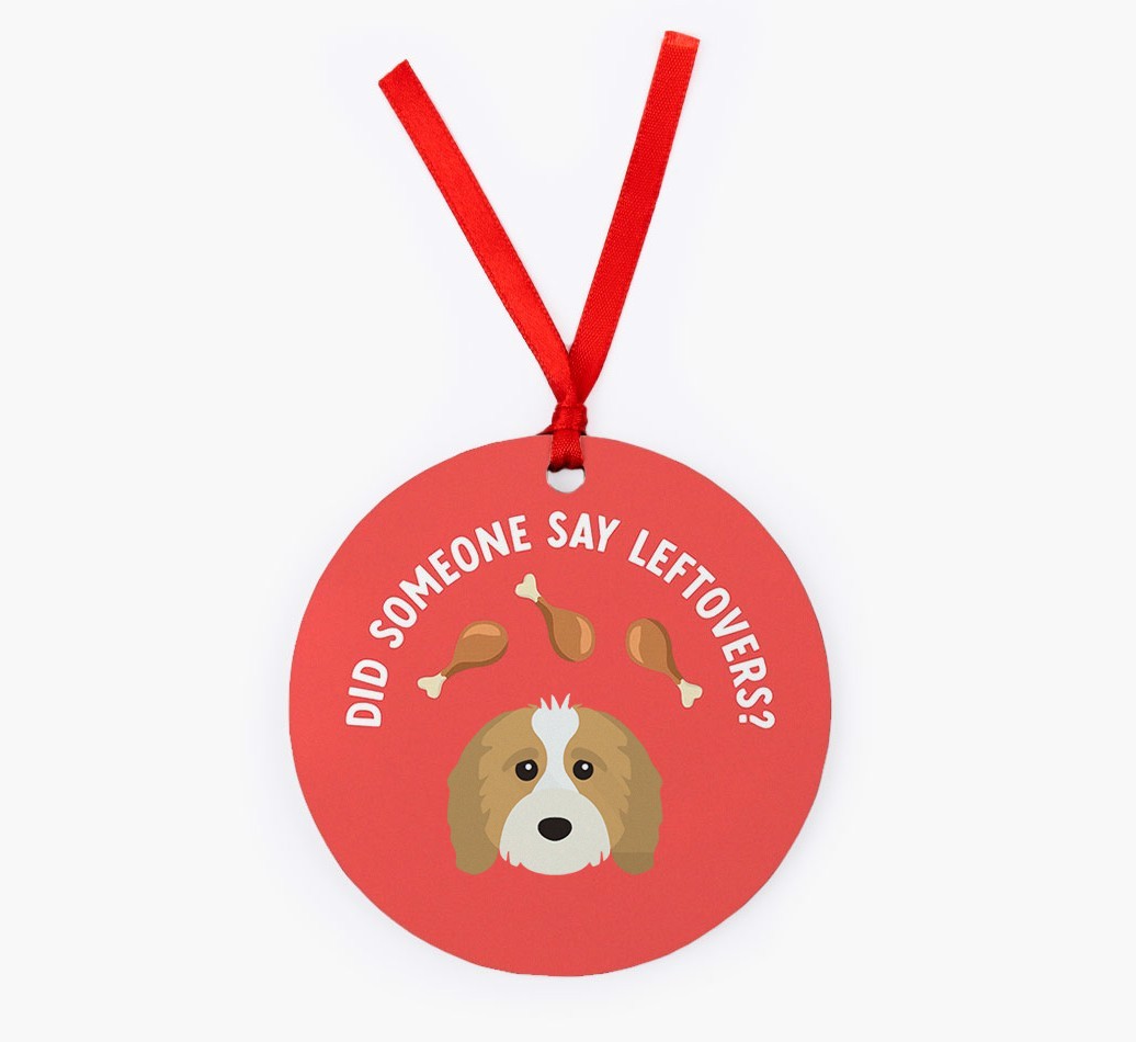 'Did Someone Say Leftovers?' - {breedFullName} Christmas Decoration