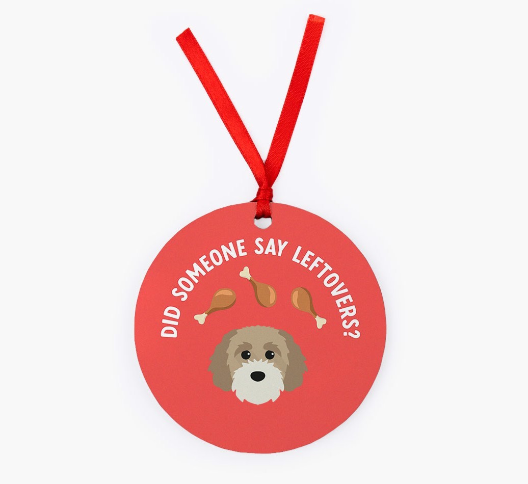 'Did Someone Say Leftovers?' - {breedFullName} Christmas Decoration