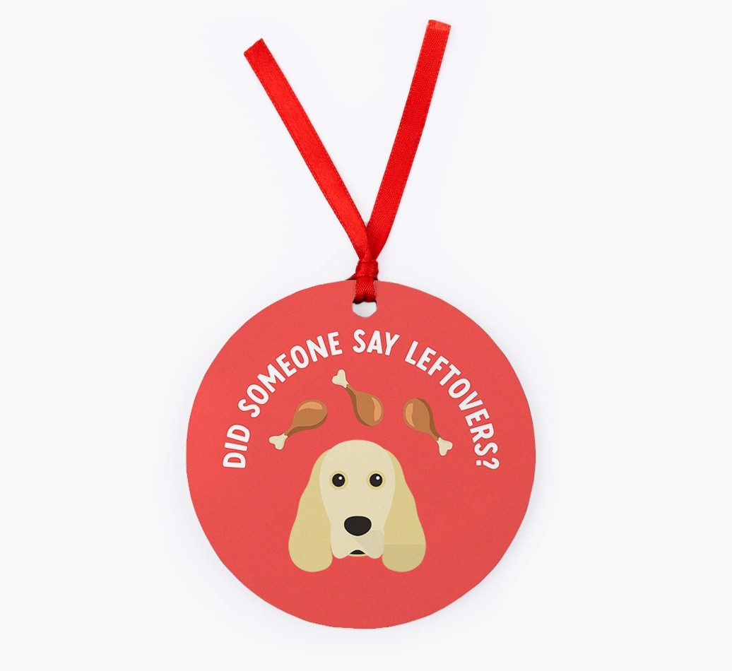 'Did Someone Say Leftovers?' - {breedFullName} Christmas Decoration