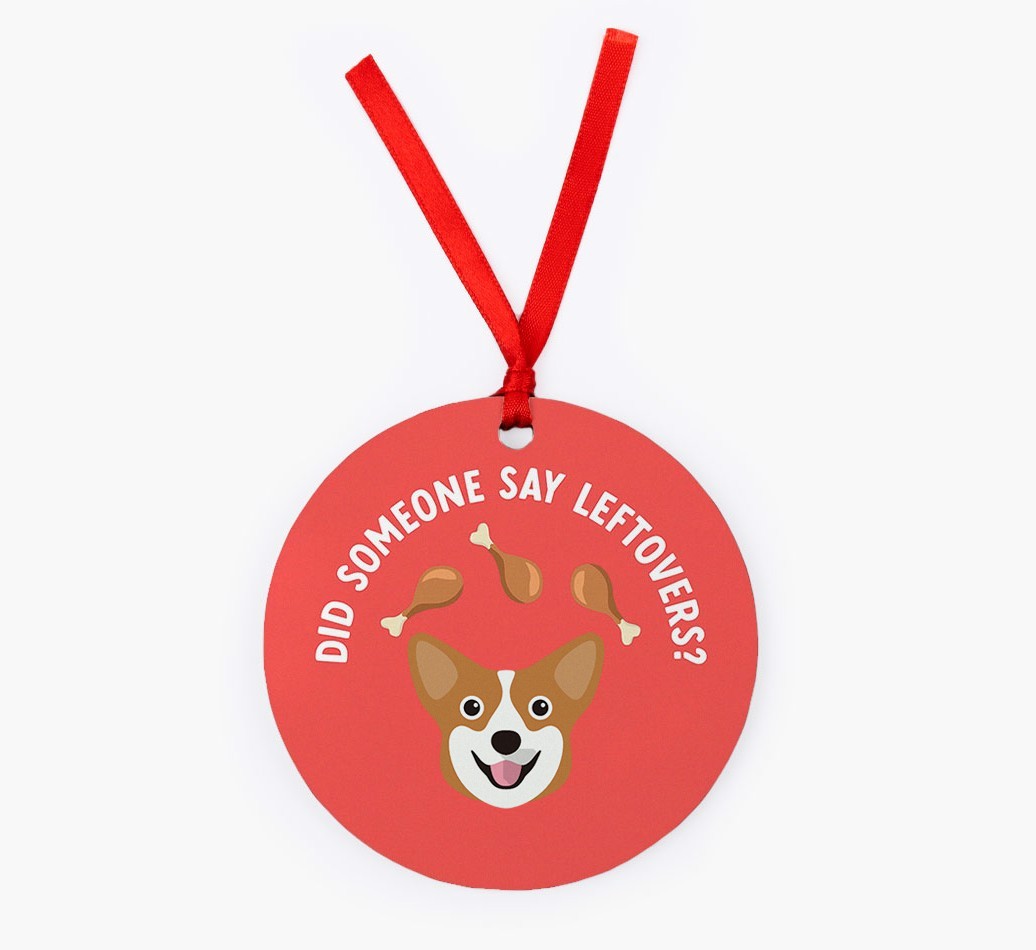 'Did Someone Say Leftovers?' - {breedFullName} Christmas Decoration