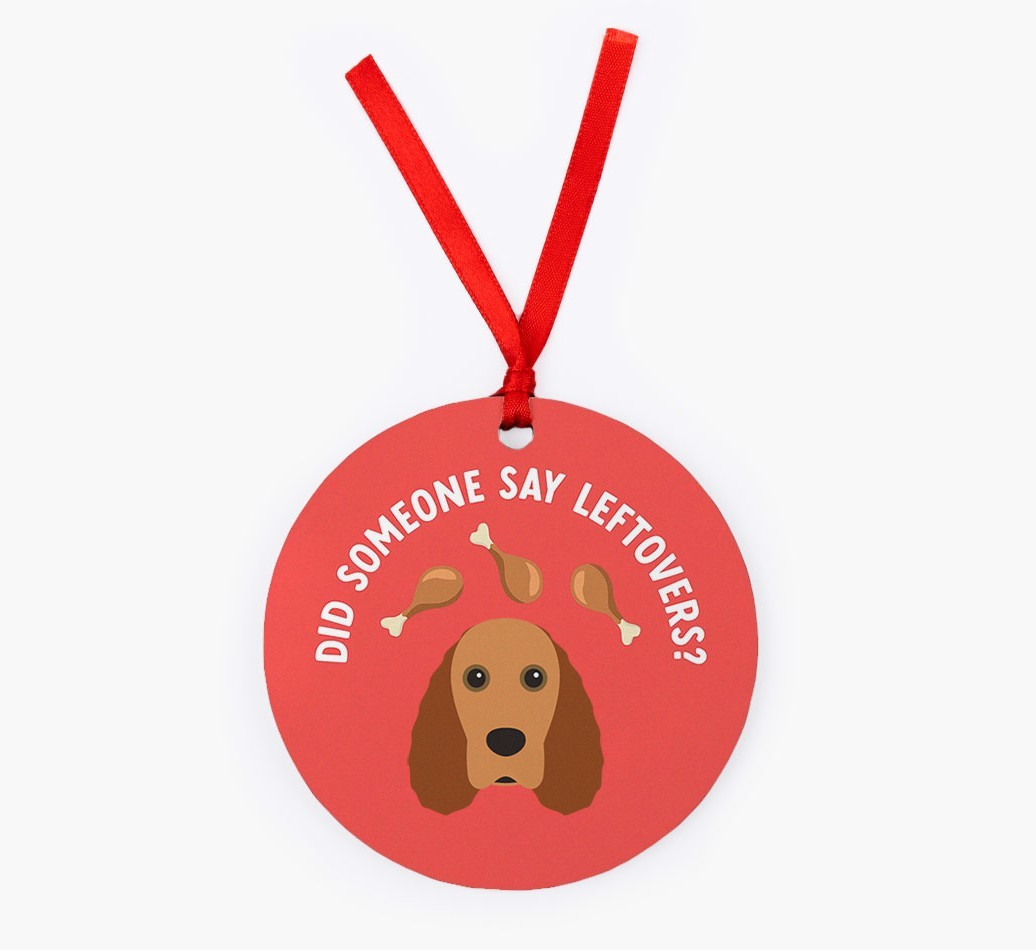 'Did Someone Say Leftovers?' - {breedFullName} Christmas Decoration