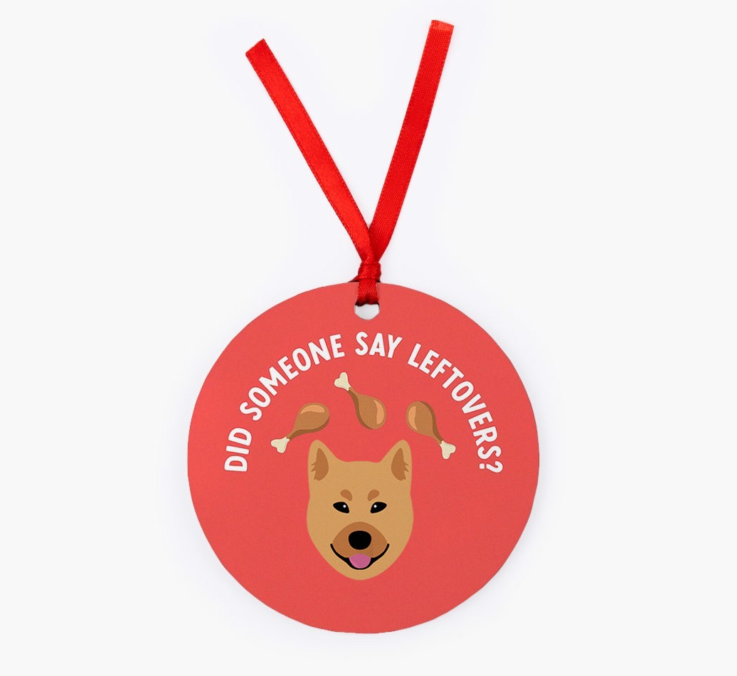 'Did Someone Say Leftovers?' - {breedFullName} Christmas Decoration