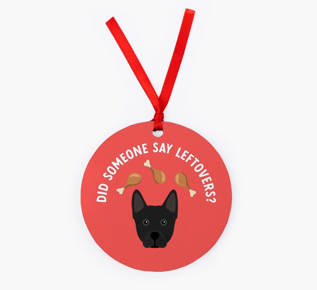 'Did Someone Say Leftovers?' - {breedFullName} Christmas Decoration