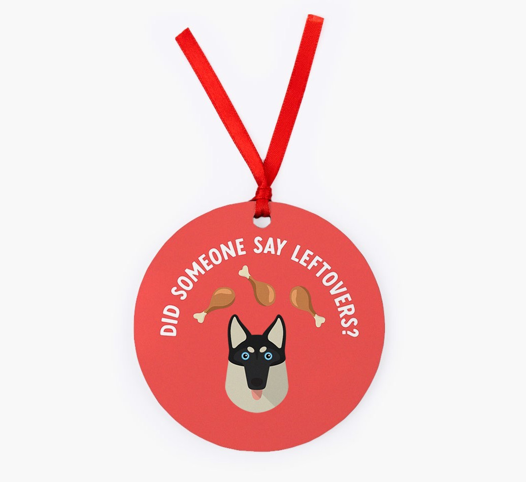 'Did Someone Say Leftovers?' - {breedFullName} Christmas Decoration