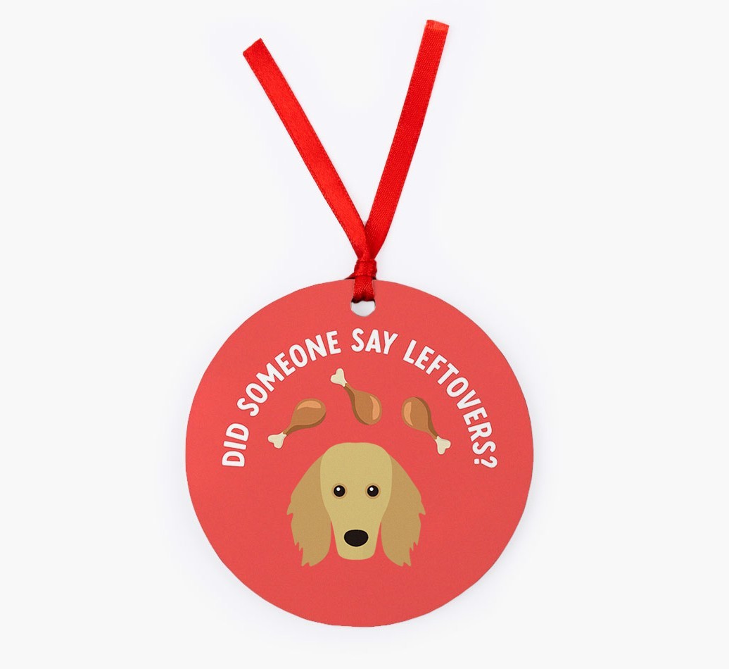 'Did Someone Say Leftovers?' - {breedFullName} Christmas Decoration