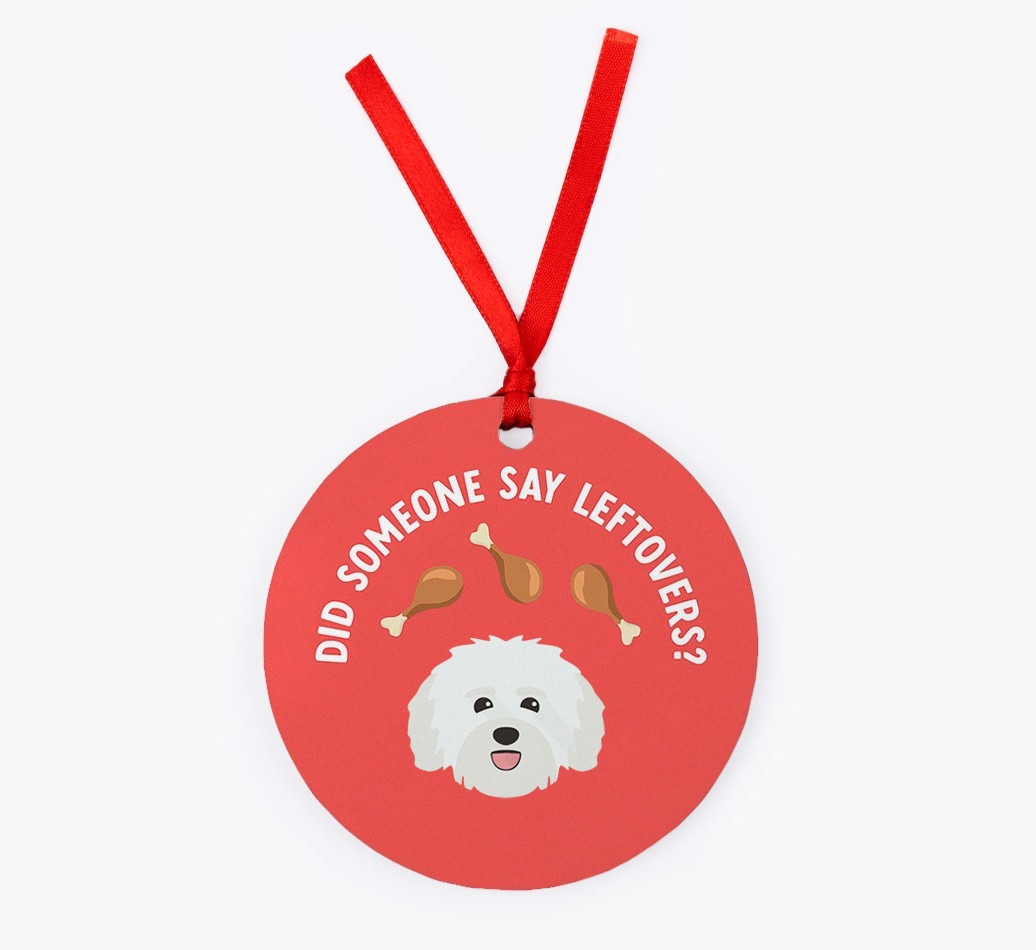 'Did Someone Say Leftovers?' - {breedFullName} Christmas Decoration