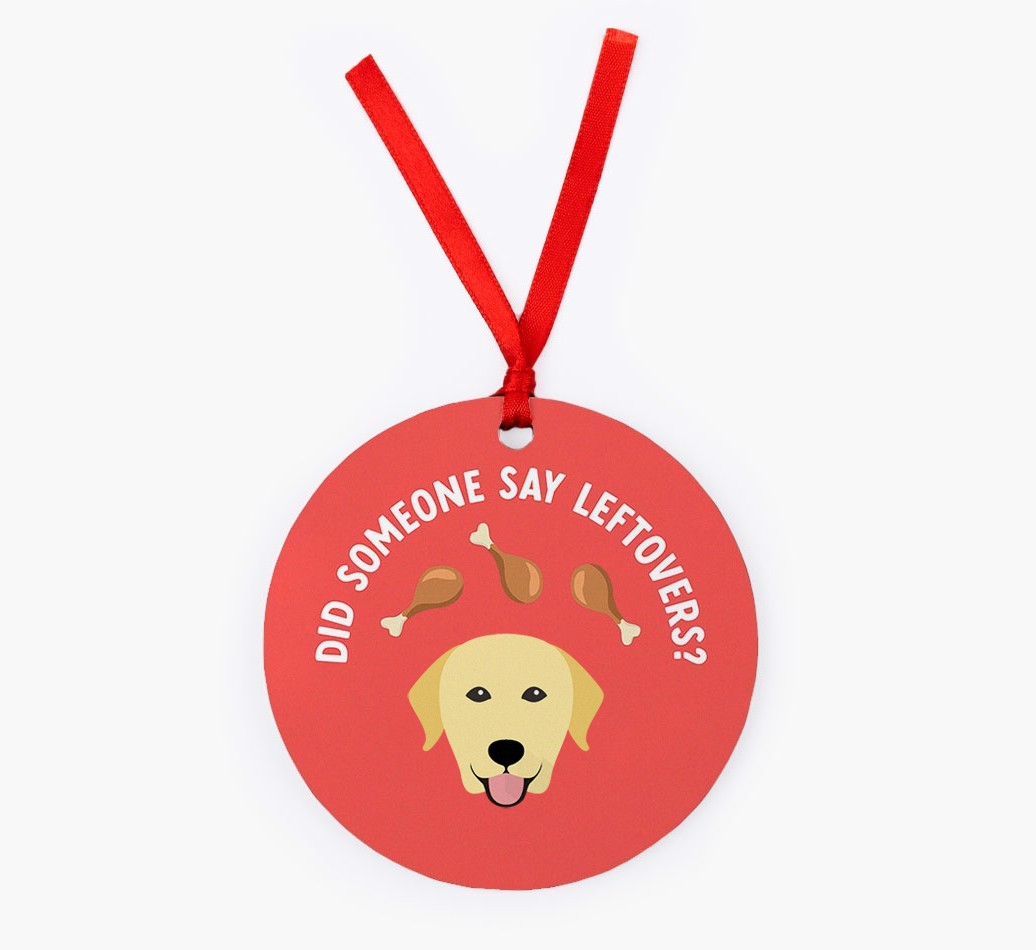 'Did Someone Say Leftovers?' - {breedFullName} Christmas Decoration