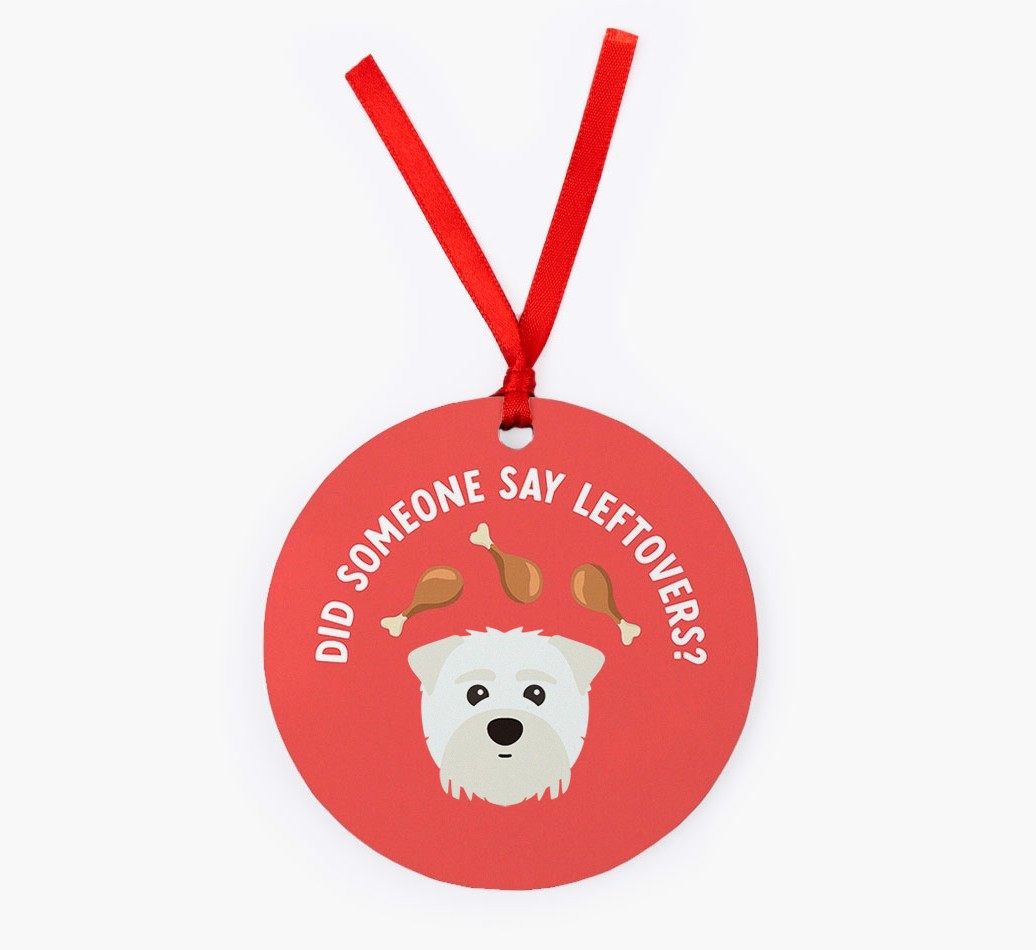 'Did Someone Say Leftovers?' - {breedFullName} Christmas Decoration