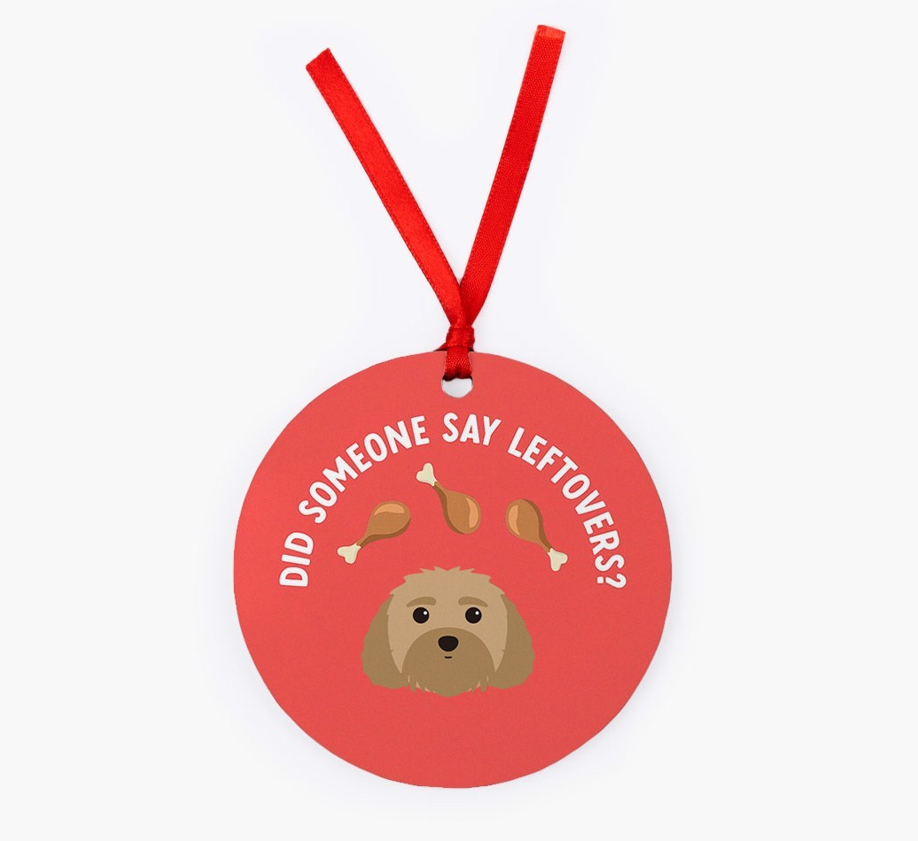'Did Someone Say Leftovers?' - {breedFullName} Christmas Decoration