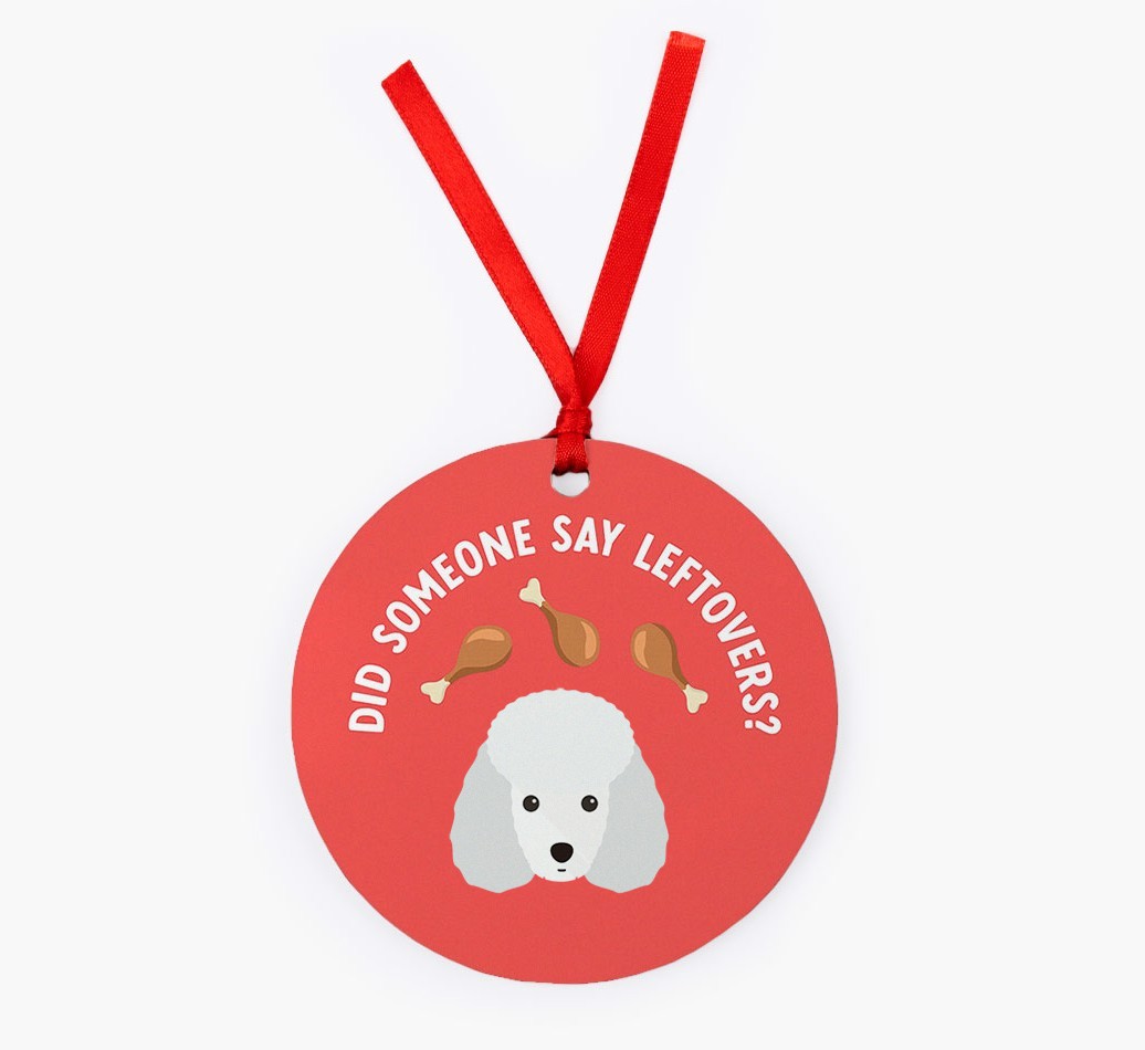 'Did Someone Say Leftovers?' - {breedFullName} Christmas Decoration