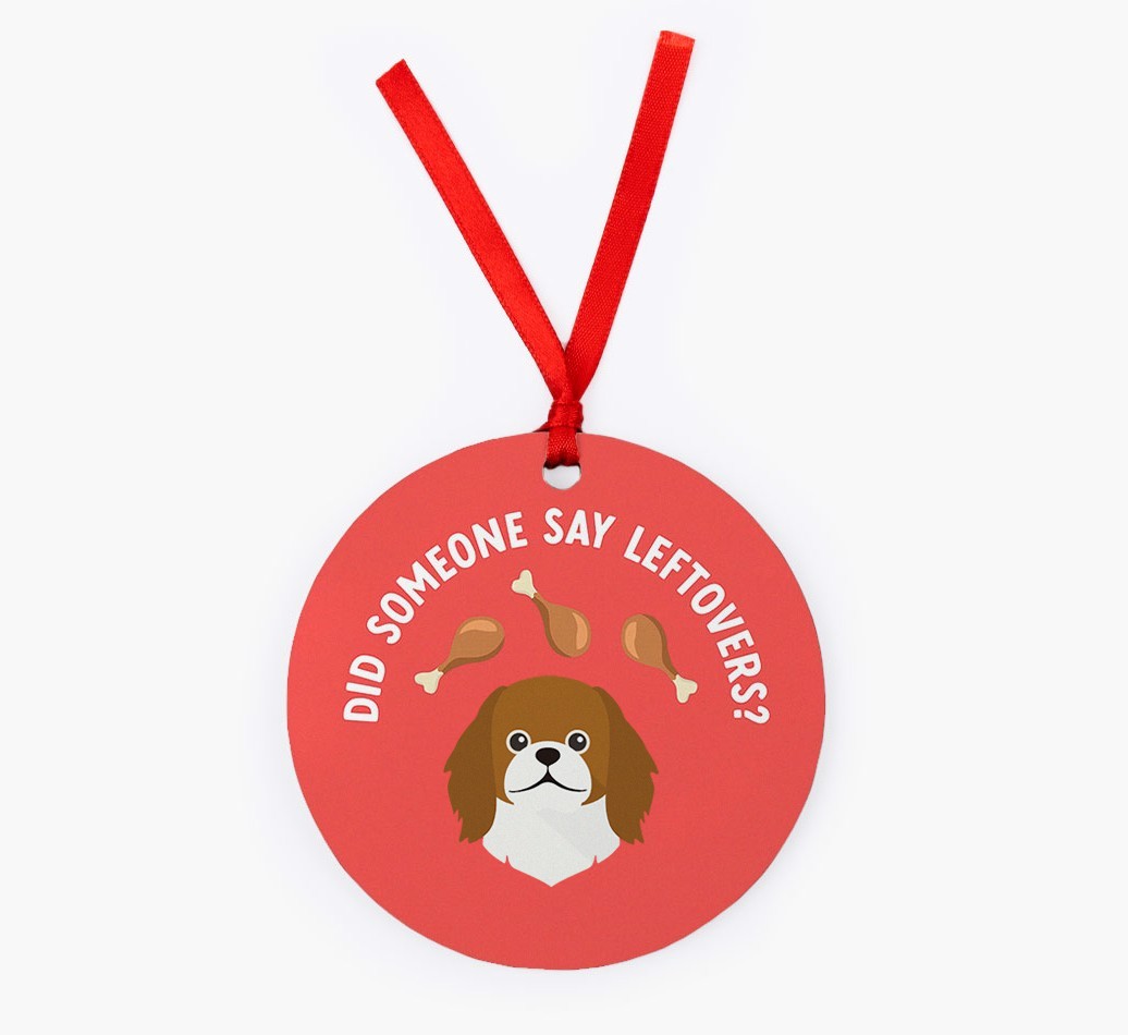 'Did Someone Say Leftovers?' - {breedFullName} Christmas Decoration