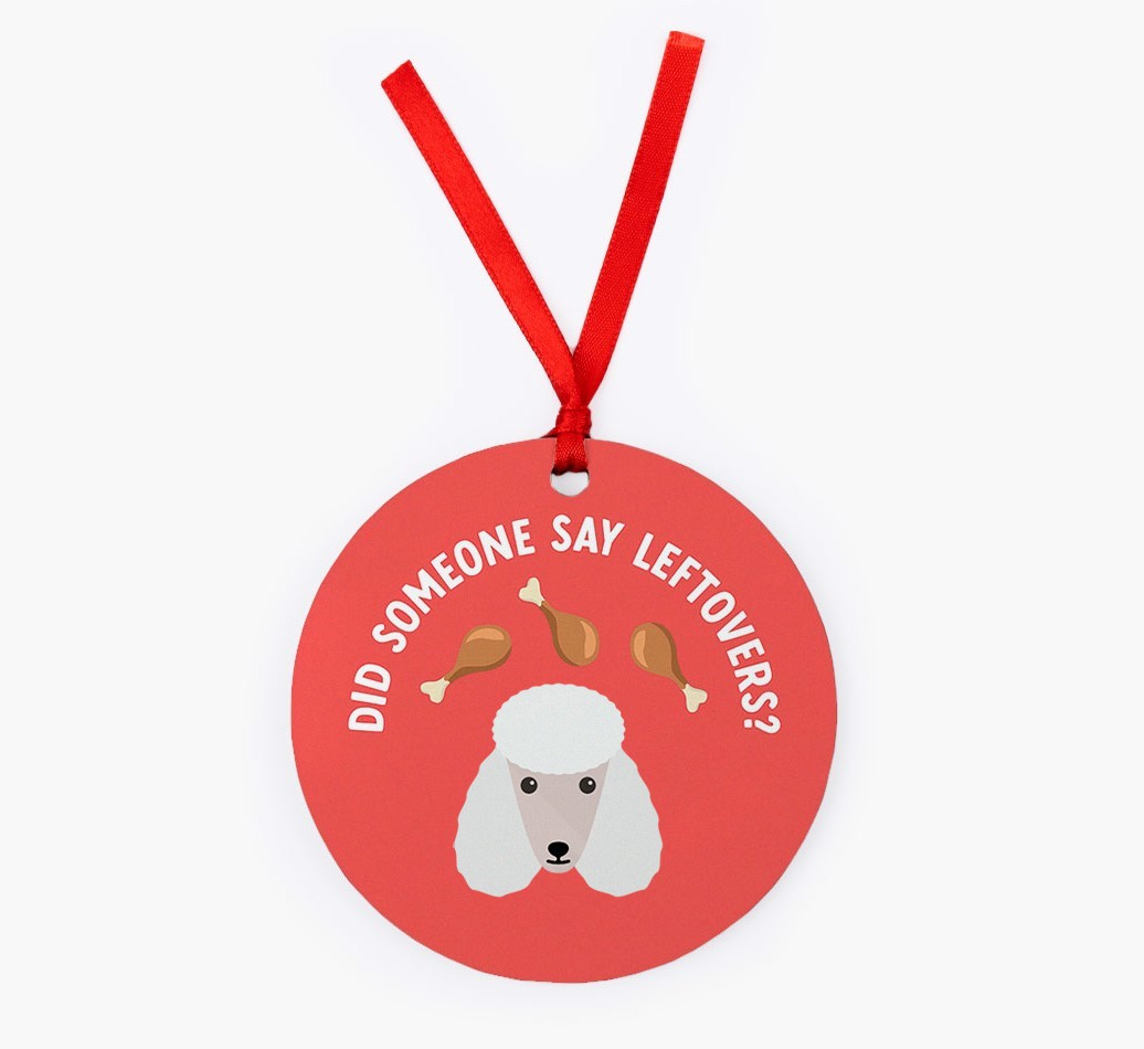 'Did Someone Say Leftovers?' - {breedFullName} Christmas Decoration