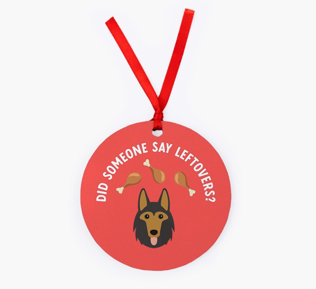 'Did Someone Say Leftovers?' - {breedFullName} Christmas Decoration