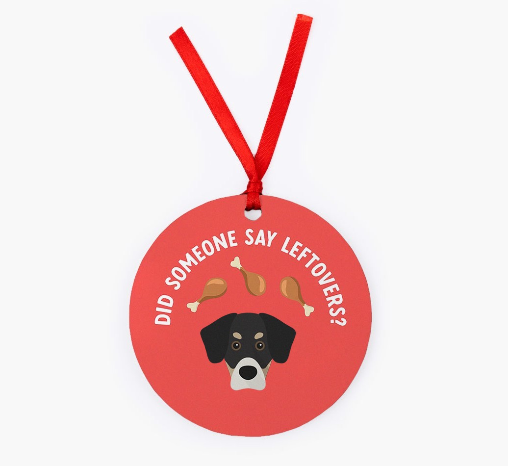 'Did Someone Say Leftovers?' - {breedFullName} Christmas Decoration