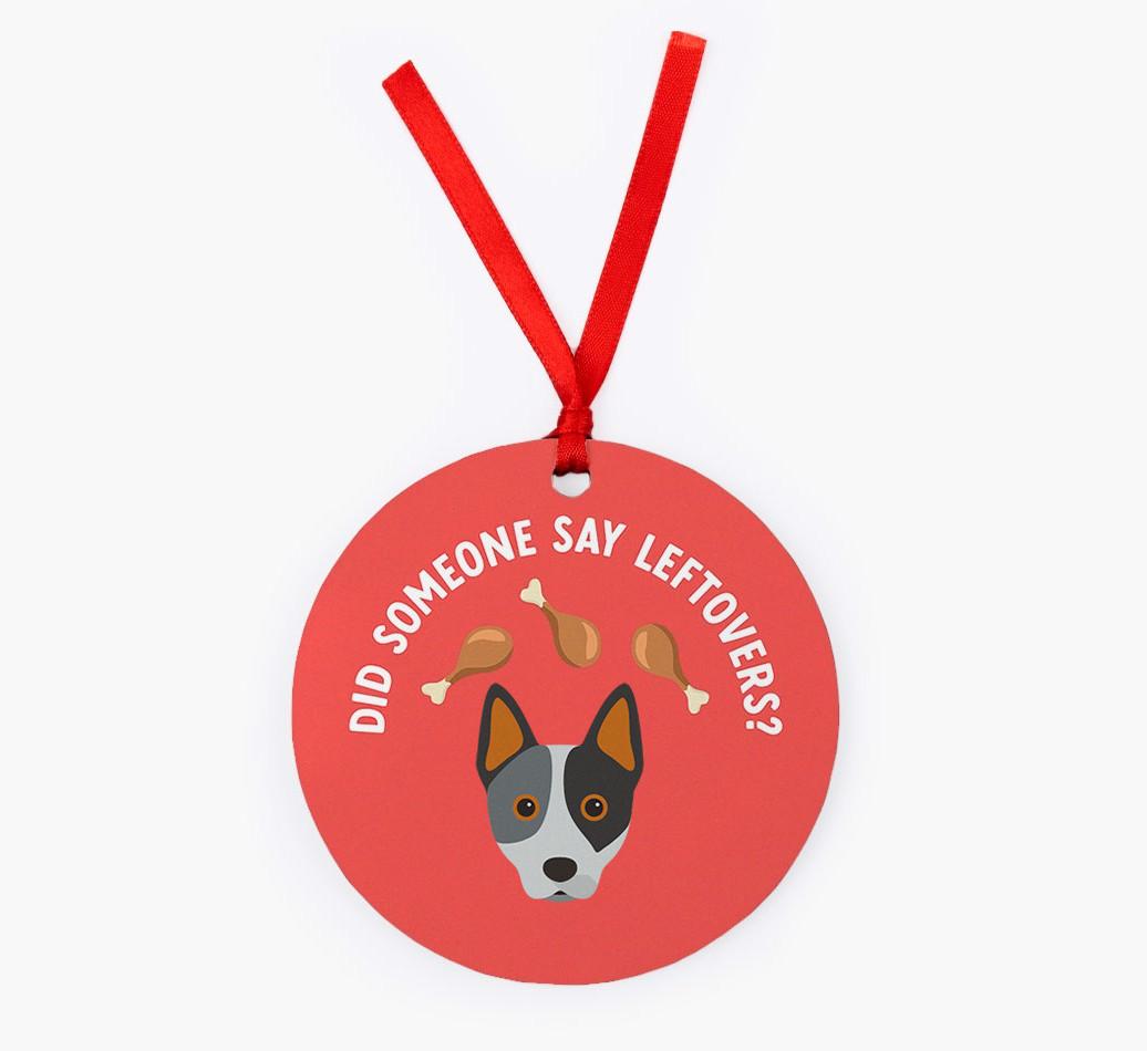 'Did Someone Say Leftovers?' - {breedFullName} Christmas Decoration