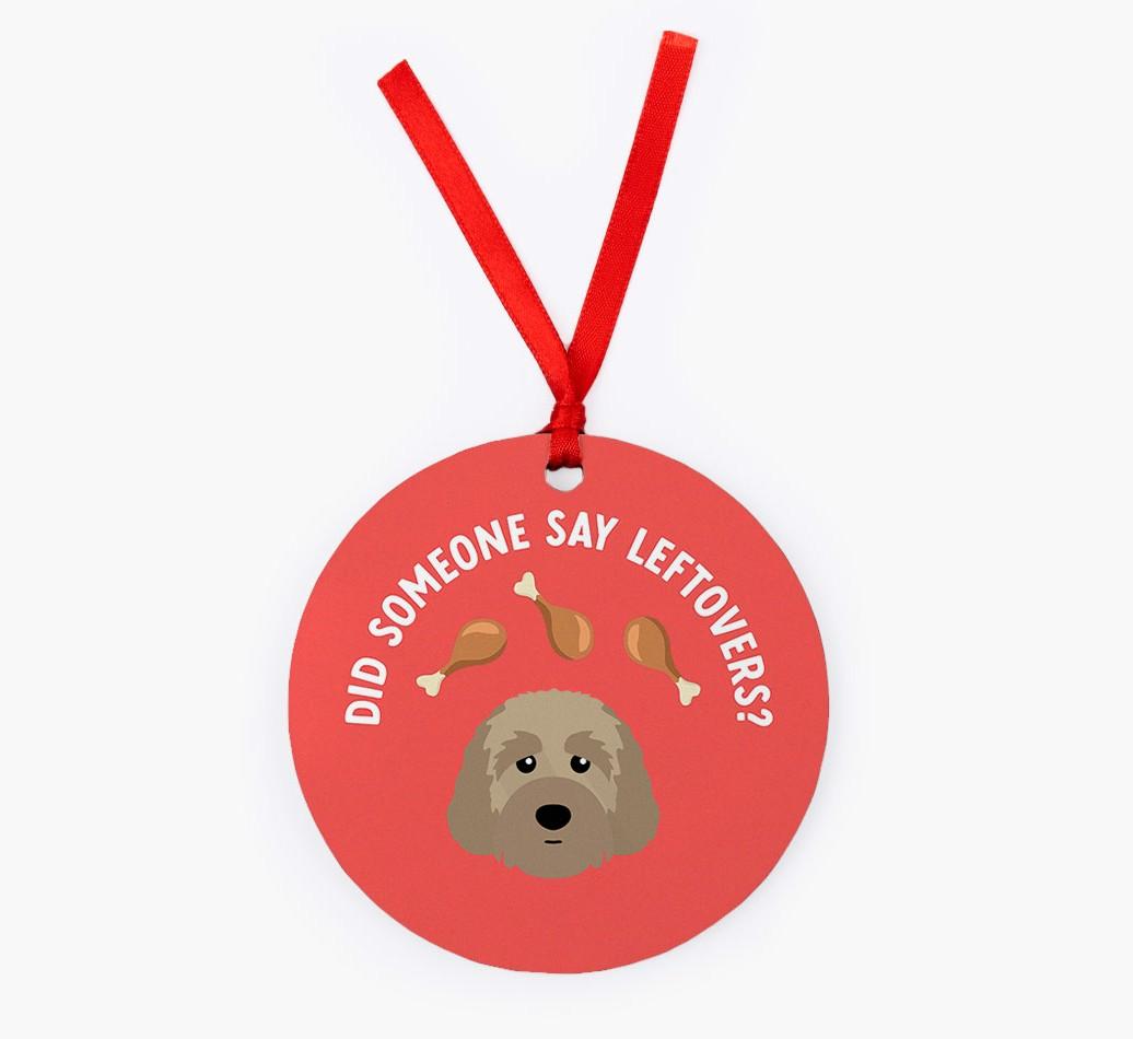'Did Someone Say Leftovers?' - {breedFullName} Christmas Decoration