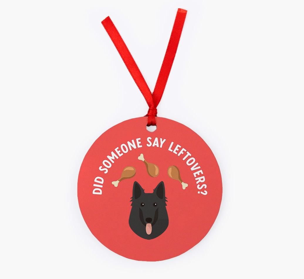 'Did Someone Say Leftovers?' - {breedFullName} Christmas Decoration