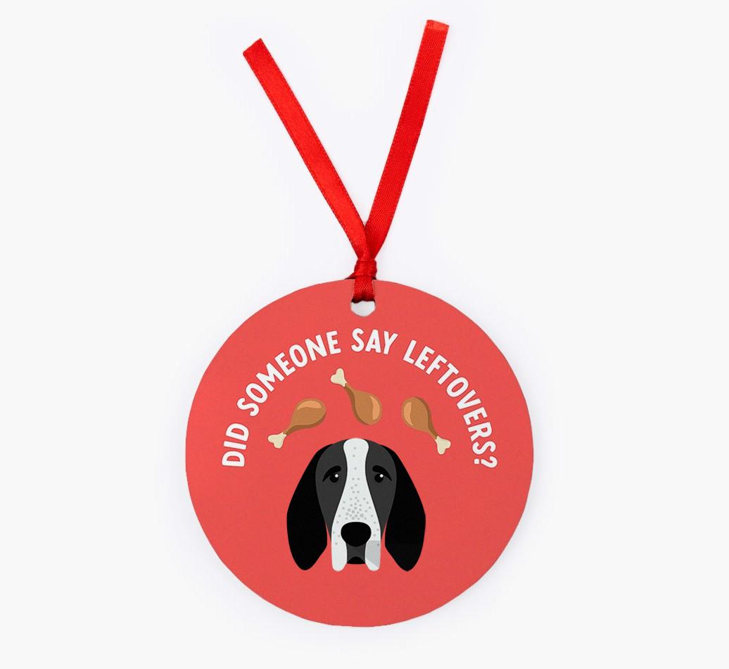 'Did Someone Say Leftovers?' - {breedFullName} Christmas Decoration