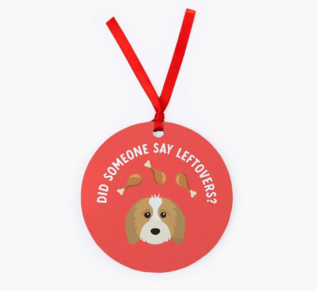 'Did Someone Say Leftovers?' - {breedFullName} Christmas Decoration