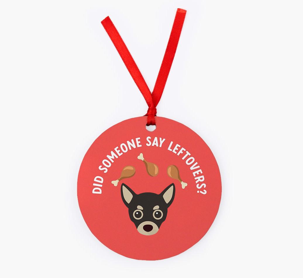 'Did Someone Say Leftovers?' - {breedFullName} Christmas Decoration