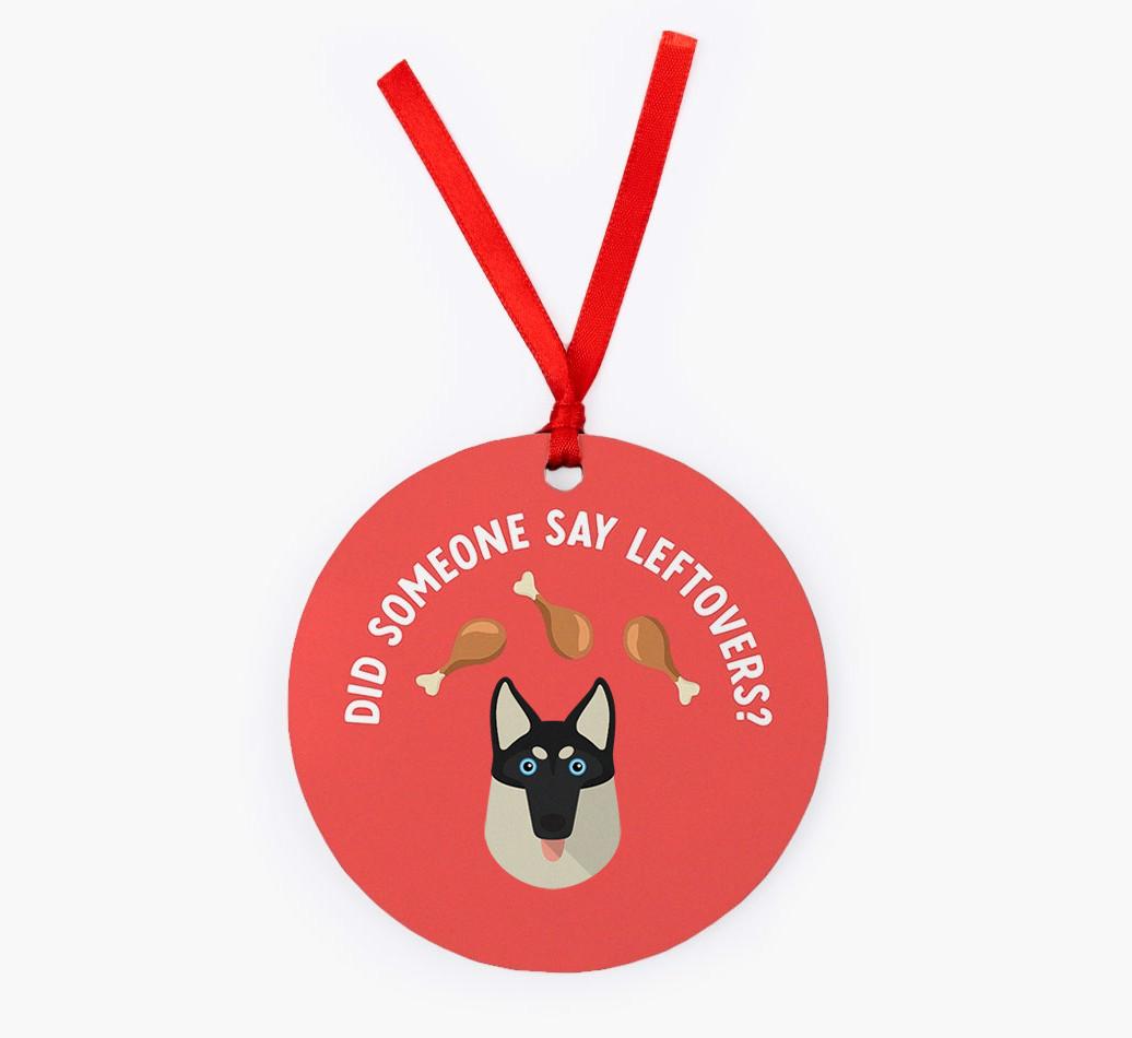 'Did Someone Say Leftovers?' - {breedFullName} Christmas Decoration