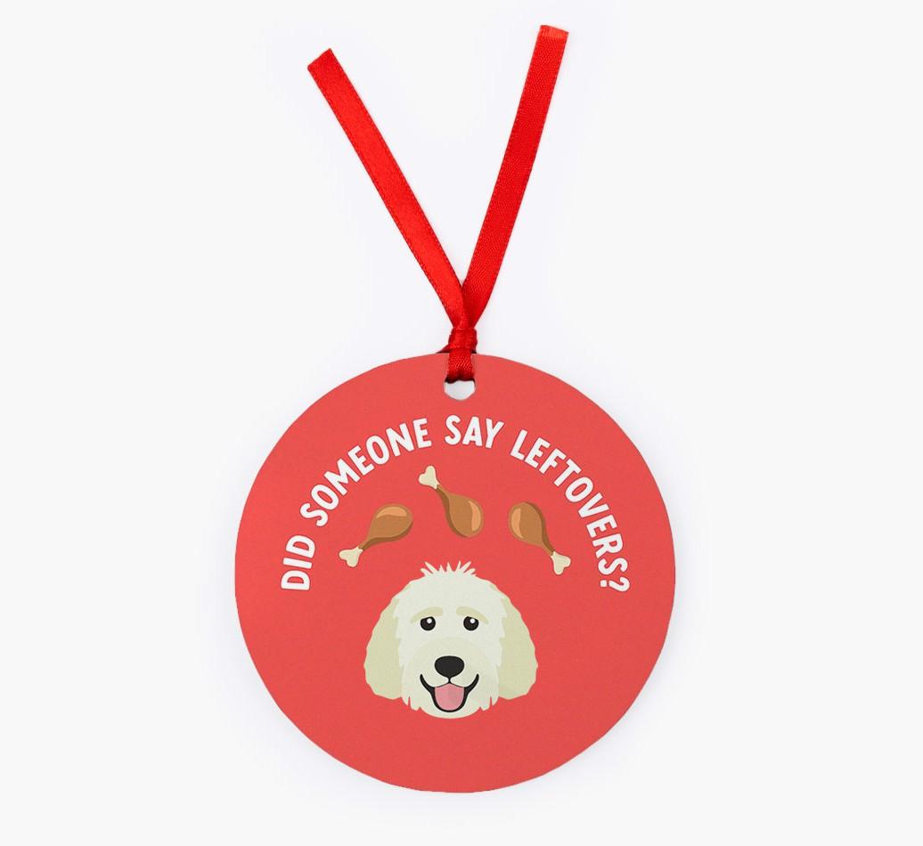 'Did Someone Say Leftovers?' - {breedFullName} Christmas Decoration