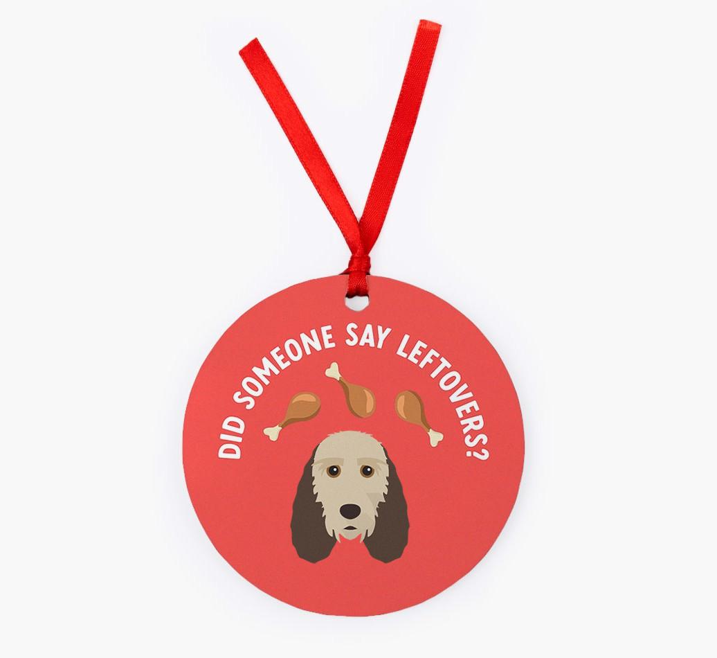 'Did Someone Say Leftovers?' - {breedFullName} Christmas Decoration