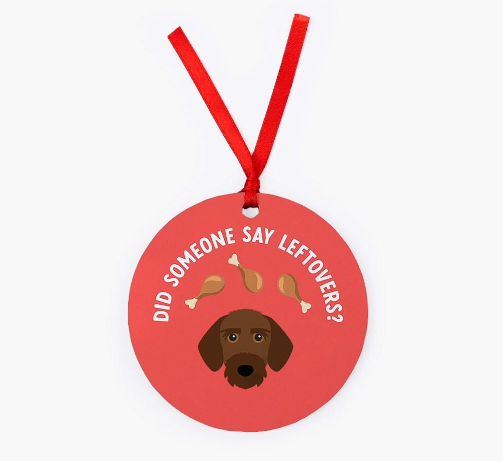 'Did Someone Say Leftovers?' - {breedFullName} Christmas Decoration
