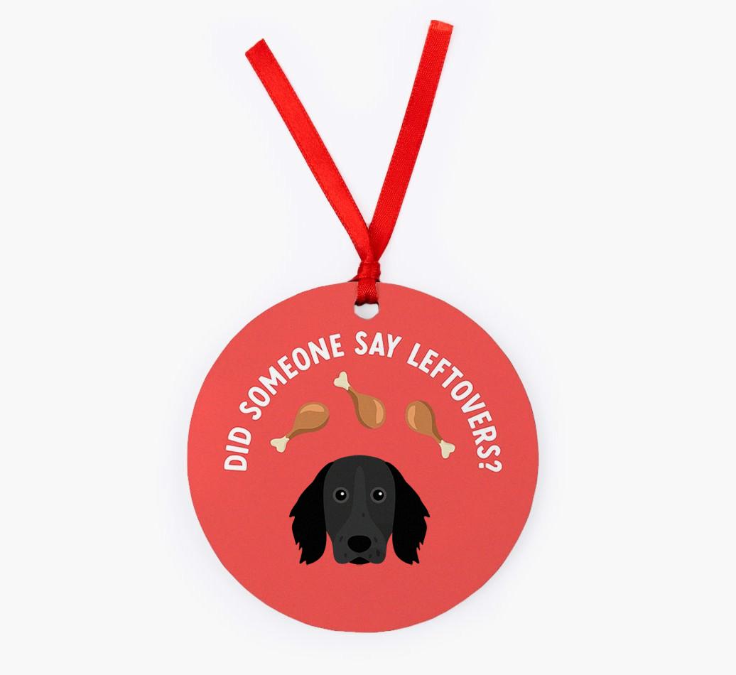 'Did Someone Say Leftovers?' - {breedFullName} Christmas Decoration