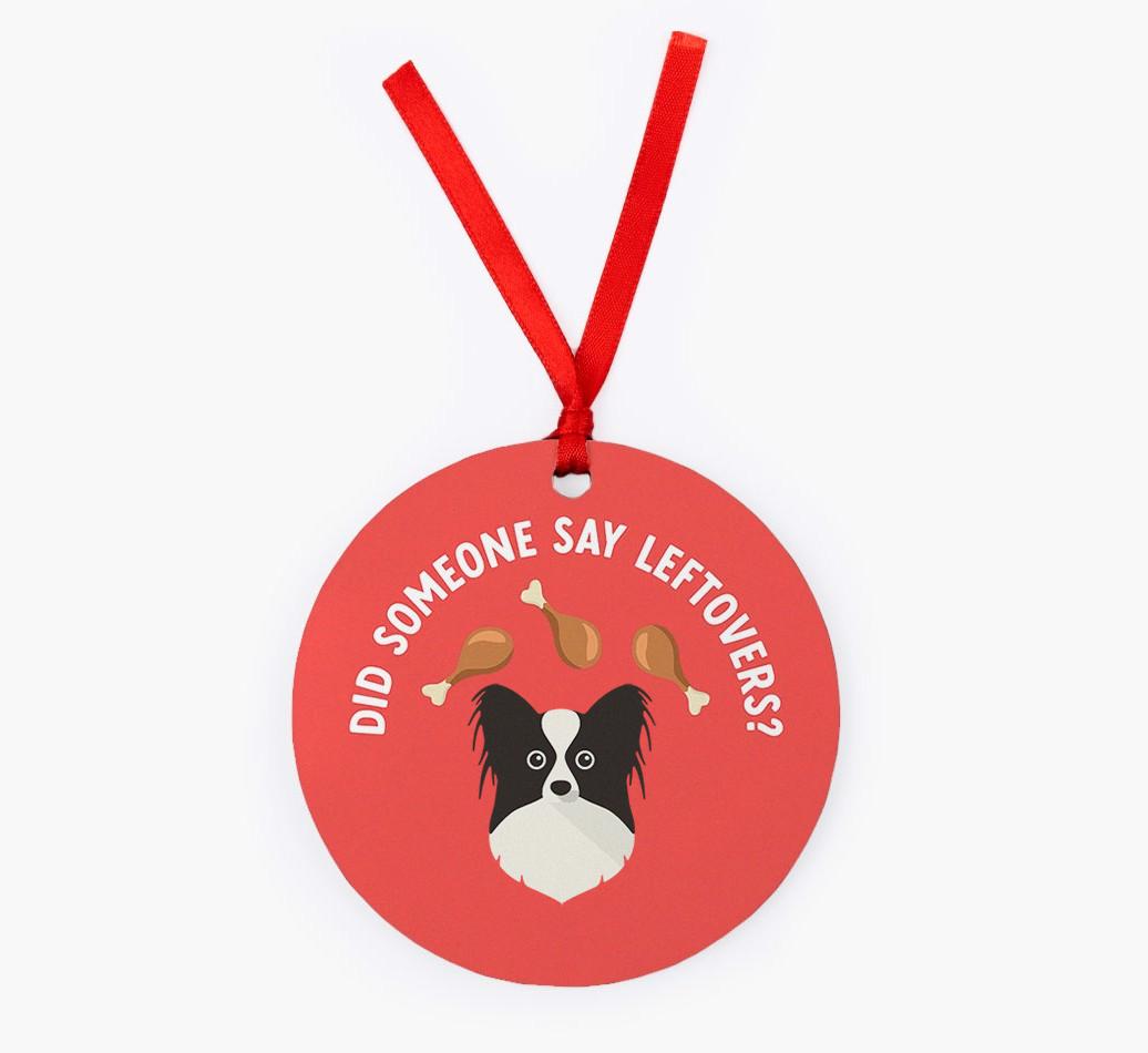 'Did Someone Say Leftovers?' - {breedFullName} Christmas Decoration