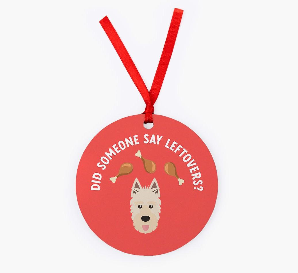 'Did Someone Say Leftovers?' - {breedFullName} Christmas Decoration