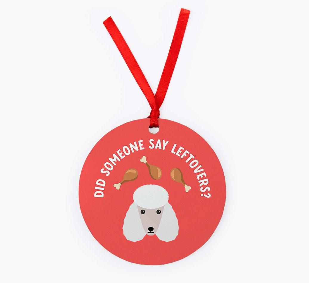 'Did Someone Say Leftovers?' - {breedFullName} Christmas Decoration