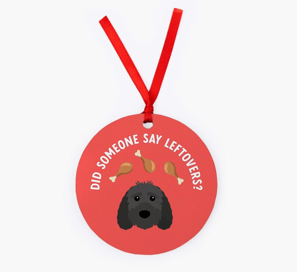 'Did Someone Say Leftovers?' - {breedFullName} Christmas Decoration