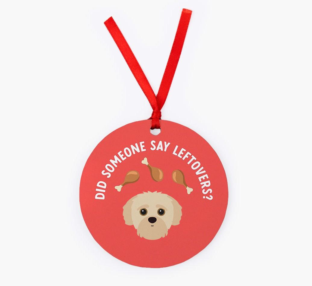 'Did Someone Say Leftovers?' - {breedFullName} Christmas Decoration
