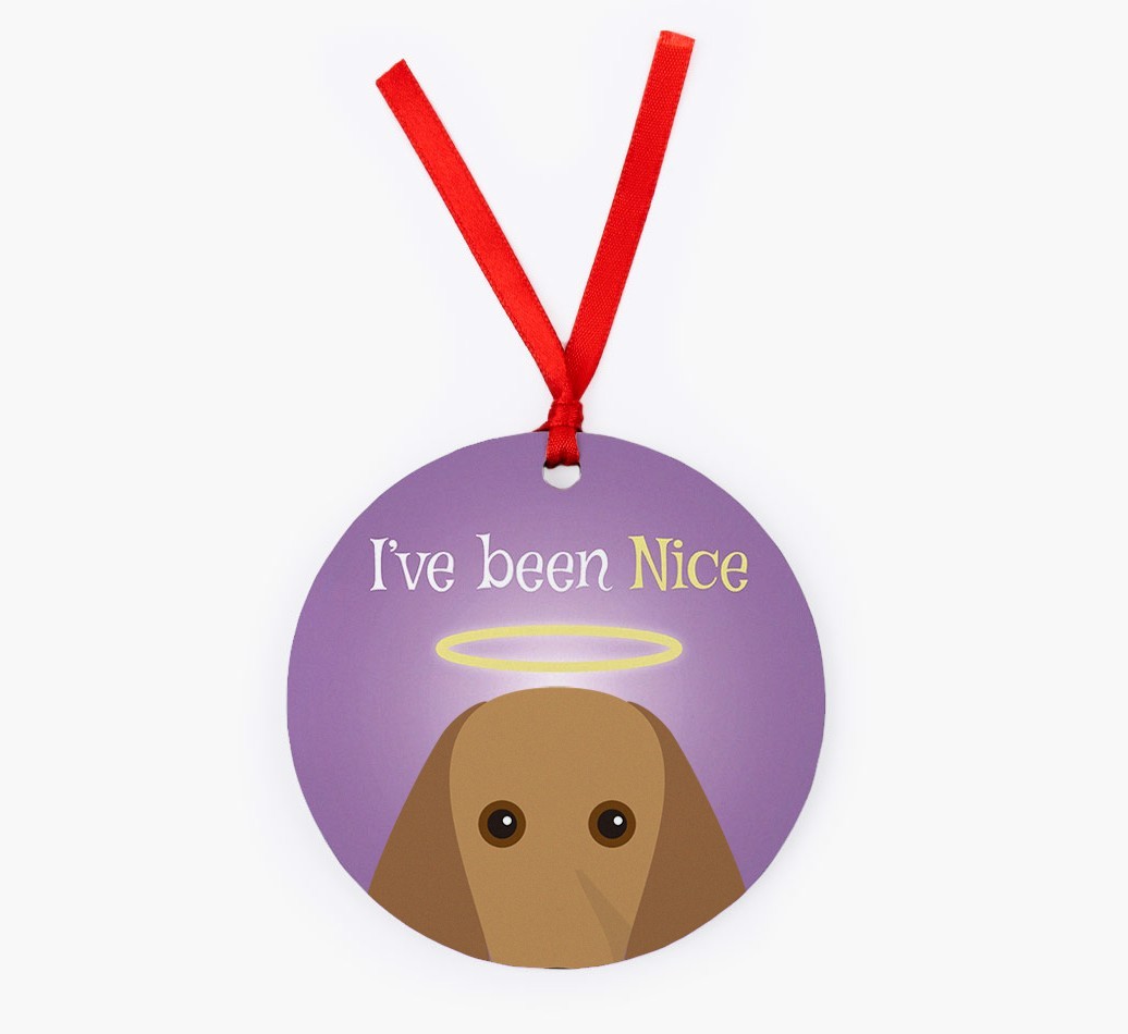 'I've Been Nice' - {breedFullName} Christmas Decoration