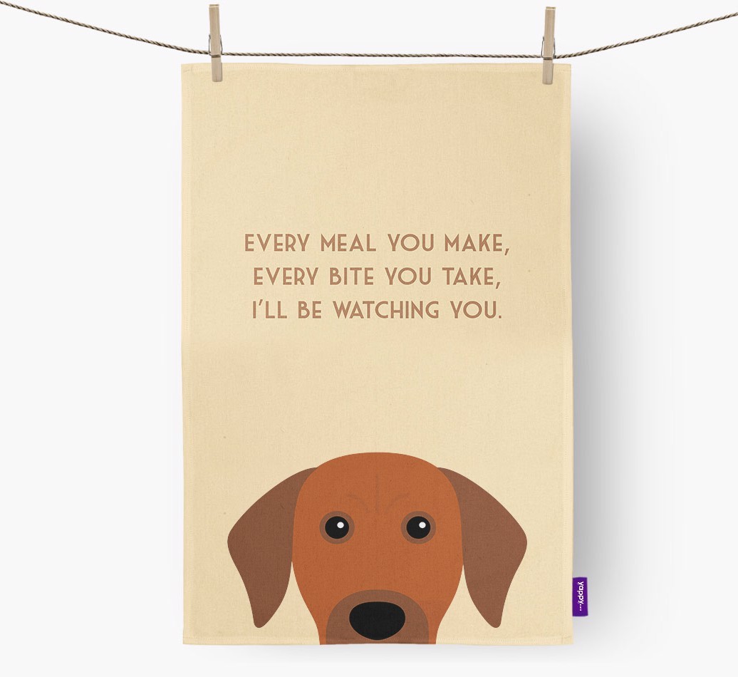 'I'll be watching you' Tea Towel
