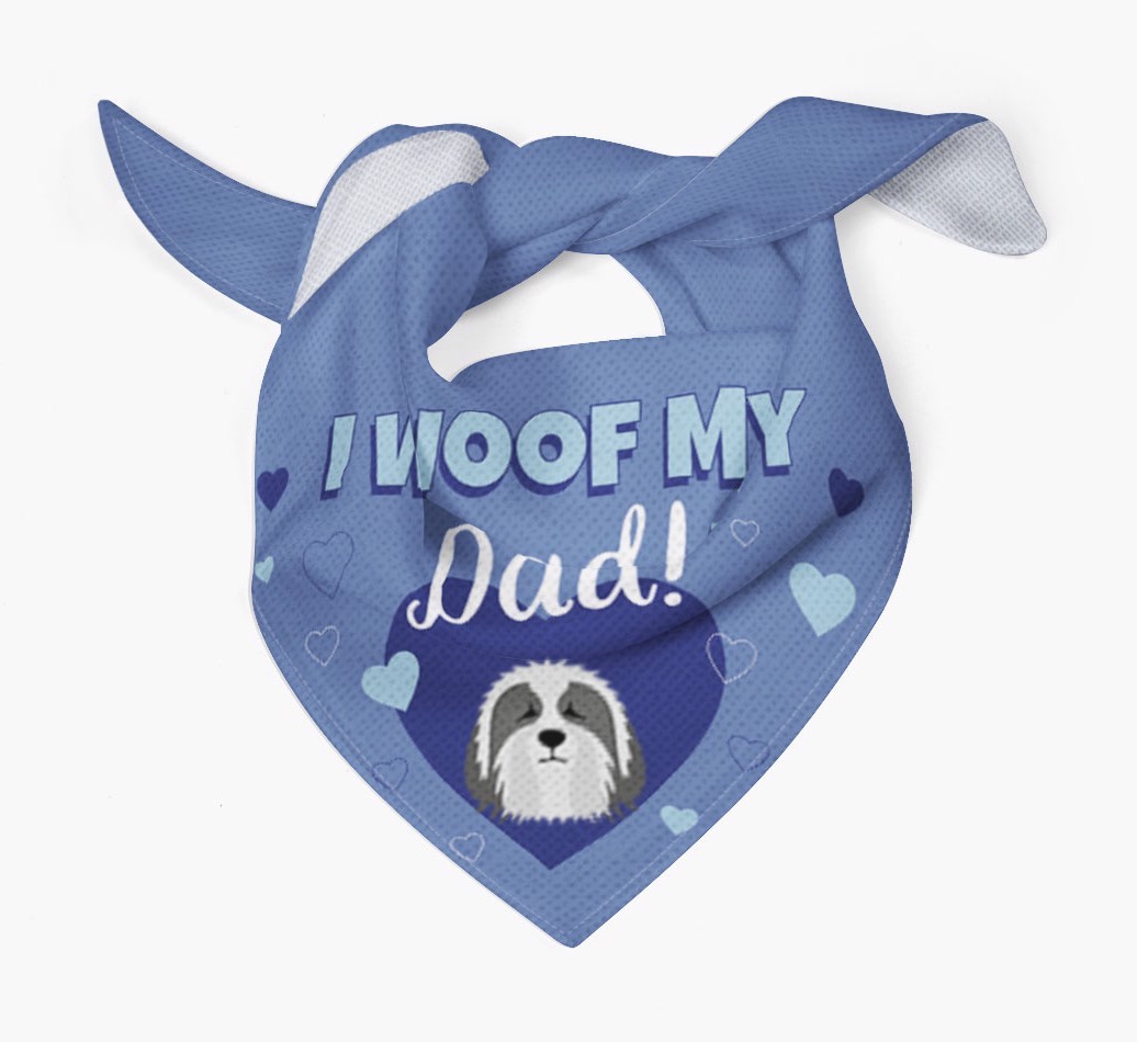 'I Woof My Dad' - Personalised {breedFullName} Bandana