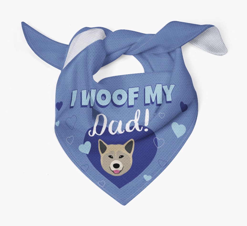 'I Woof My Dad' - Personalised {breedFullName} Bandana