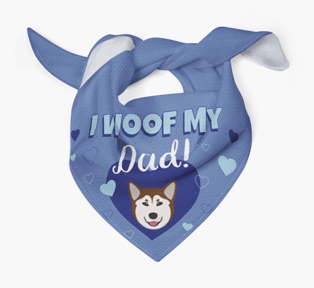 'I Woof My Dad' - Personalised {breedFullName} Bandana